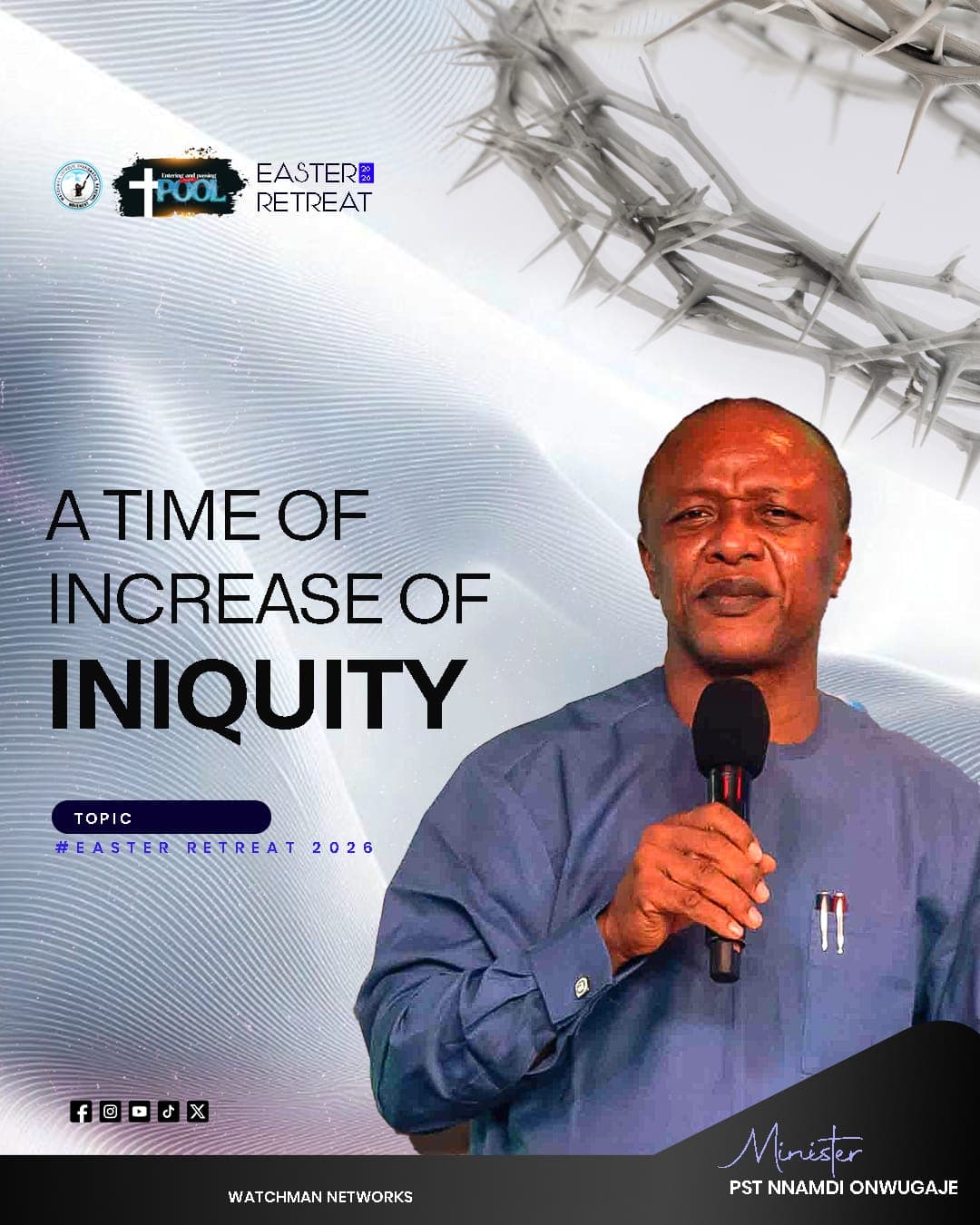 A time of abounding iniquity - pastor Nnamdi - Poster